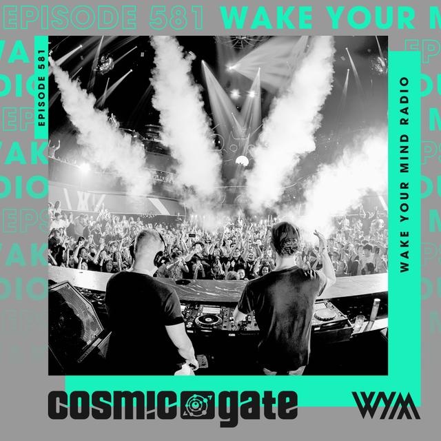 Cosmic Gate - WYM Radio 581 - podcast episode cover