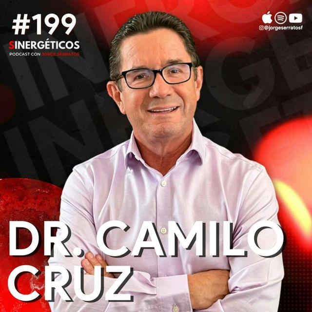 #199 Sinergéticos | Cómo dejar de ser mediocre y triunfar en la vida | Dr. Camilo Cruz - podcast episode cover