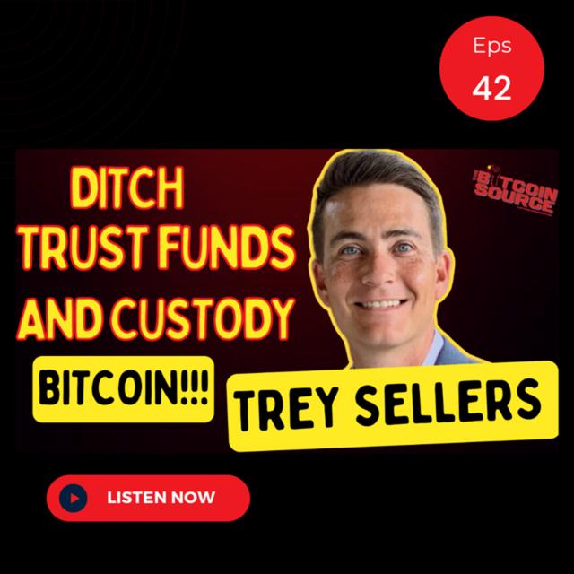 Unchained Bitcoin Self-Custody-Trey Sellers - podcast episode cover