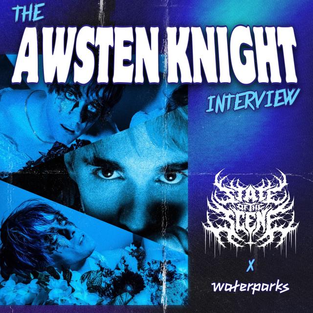 SOTS x AWSTEN KNIGHT (Waterparks) + Top Ten Alternative Singles from April & more! - podcast episode cover