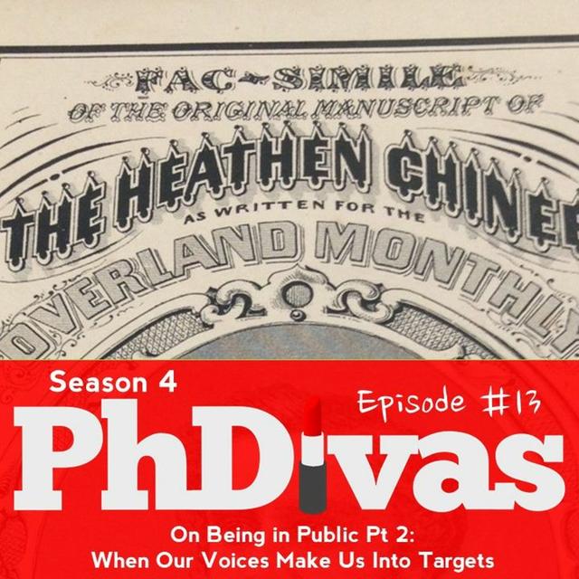 S04E13 | On Being in Public Pt 2: When Our Voices Make Us Into Targets - podcast episode cover