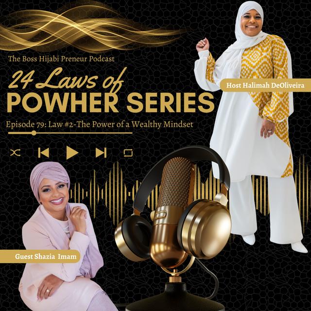 Ep 79: Law #2 The Power of a Wealthy Mindset w/ Shazia Imam - podcast episode cover