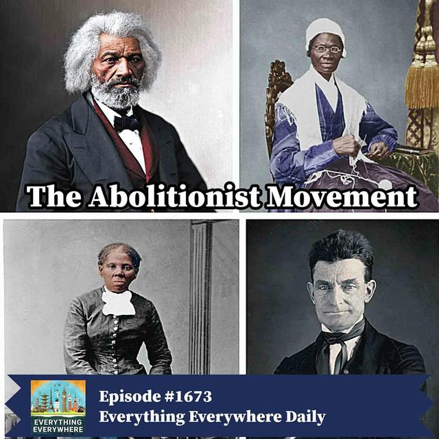 The Origins and History of the Abolitionist Movement - podcast episode cover