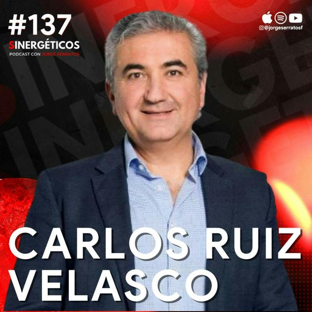 #137 Sinergeticos | Hice a CLOE el líder del mercado | Carlos RuizVelasco - podcast episode cover