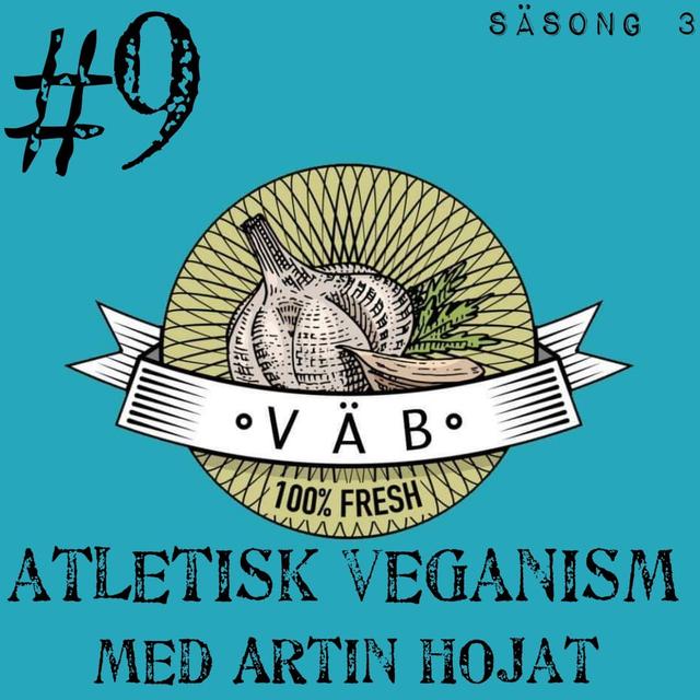 Atletisk Veganism med Artin Hojat - podcast episode cover