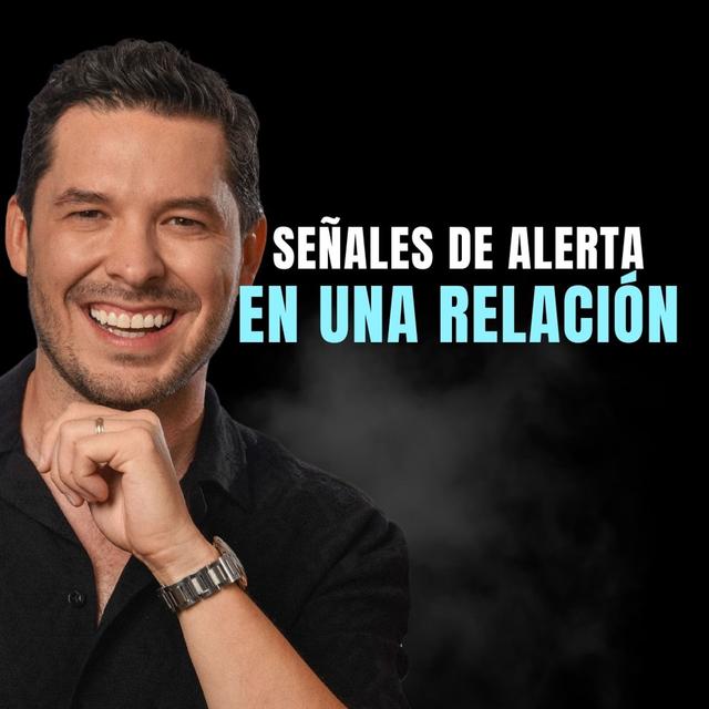 Señales de alerta en una relación | Jorge Lozano H. RADIO - podcast episode cover
