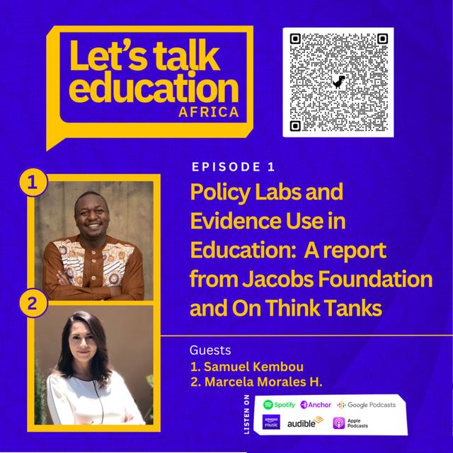 S03E48 Policy Labs and Evidence Use in Education: A Report from Jacobs Foundation and On Think Tanks - podcast episode cover