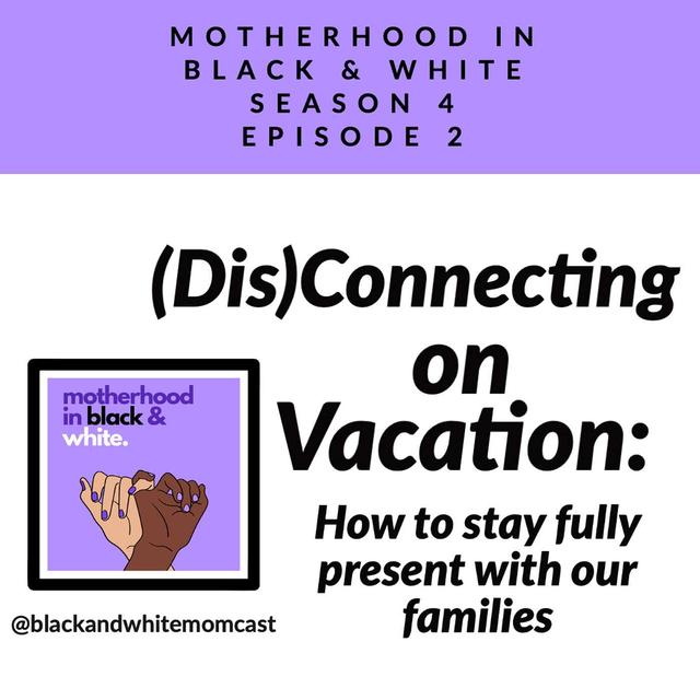 (Dis)Connecting on Vacation - podcast episode cover