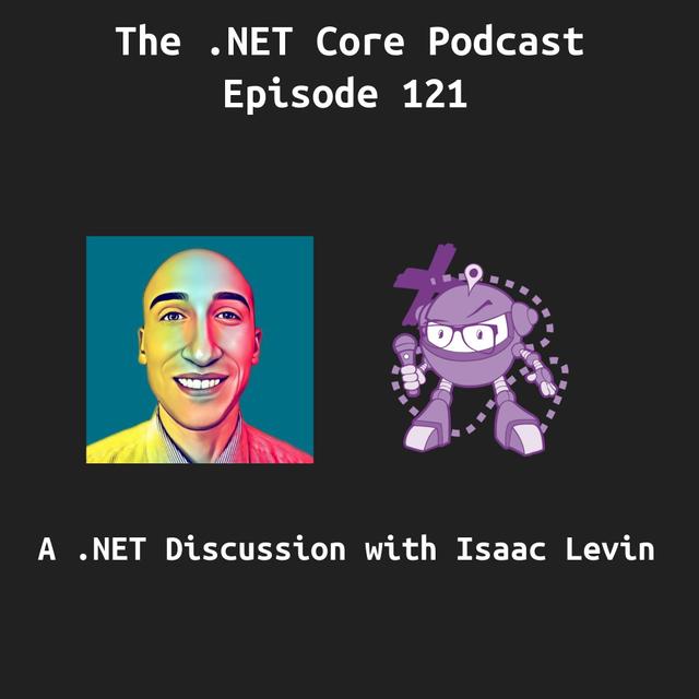 A .NET Discussion with Isaac Levin - podcast episode cover