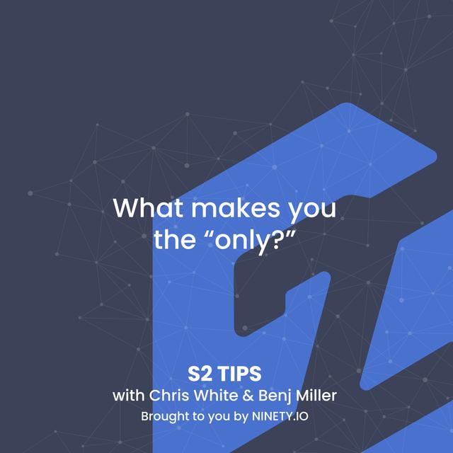 S2 Tips: What makes you the "only?" - podcast episode cover