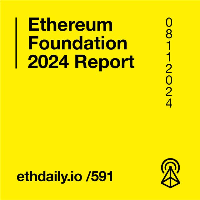 Ethereum Foundation 2024 Report - podcast episode cover