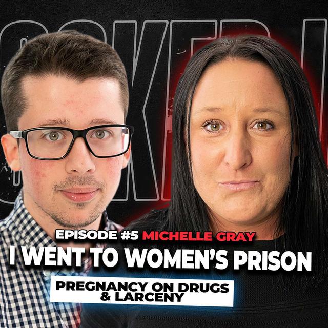 The Crazy Things I Saw In A Women's State Prison  | Michelle Gray - podcast episode cover