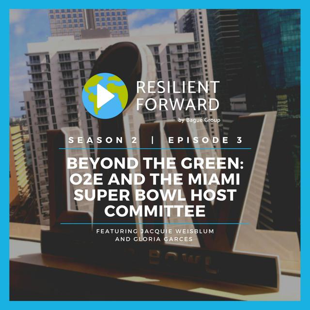 Beyond the Green: O2E and the Miami Super Bowl Host Committee - podcast episode cover