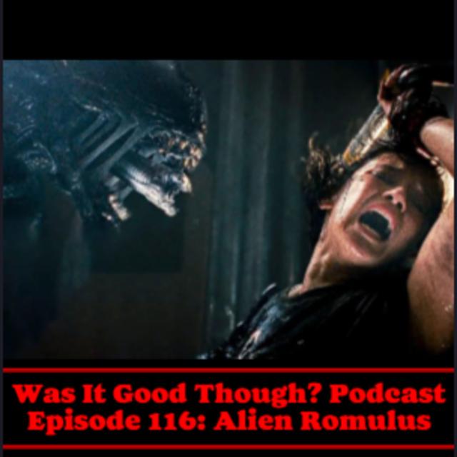 Episode 116: Alien Romulus - podcast episode cover