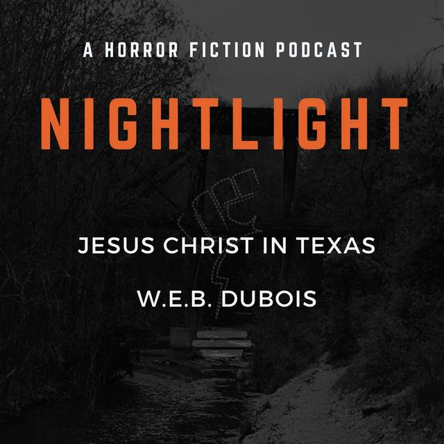803: Jesus Christ in Texas by W.E.B. DuBois - podcast episode cover
