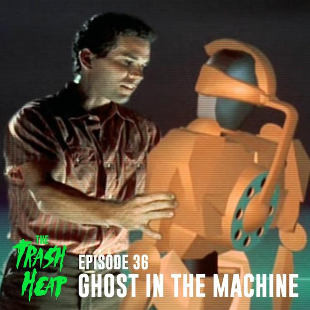 Episode 36: Ghost In The Machine - podcast episode cover