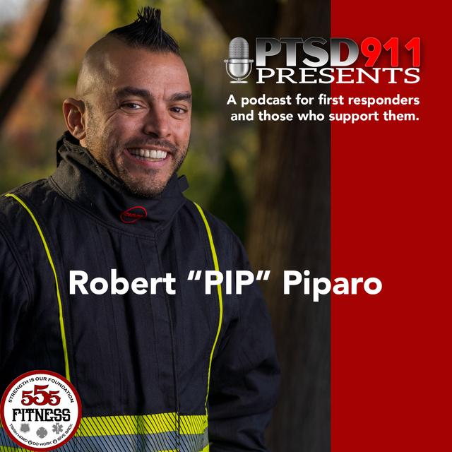 Robert "PIP" Piparo - Motivating first responders to a better workout. - podcast episode cover