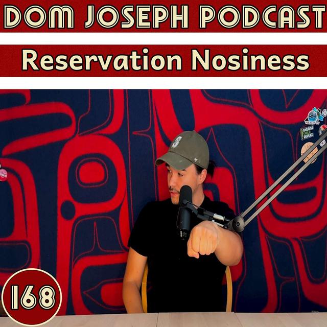 #168 - Reservation Nosiness - podcast episode cover
