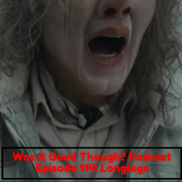 Episode 114: Longlegs - podcast episode cover