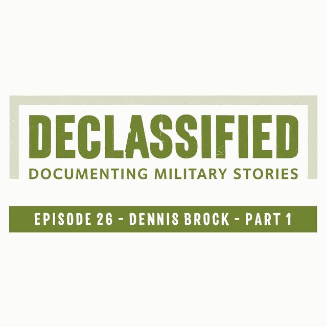 Episode 26 - Part 1 - Dennis Brock - podcast episode cover