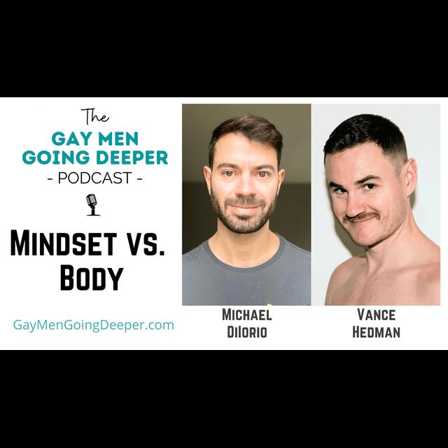 Mindset Work VS. Body Work - podcast episode cover