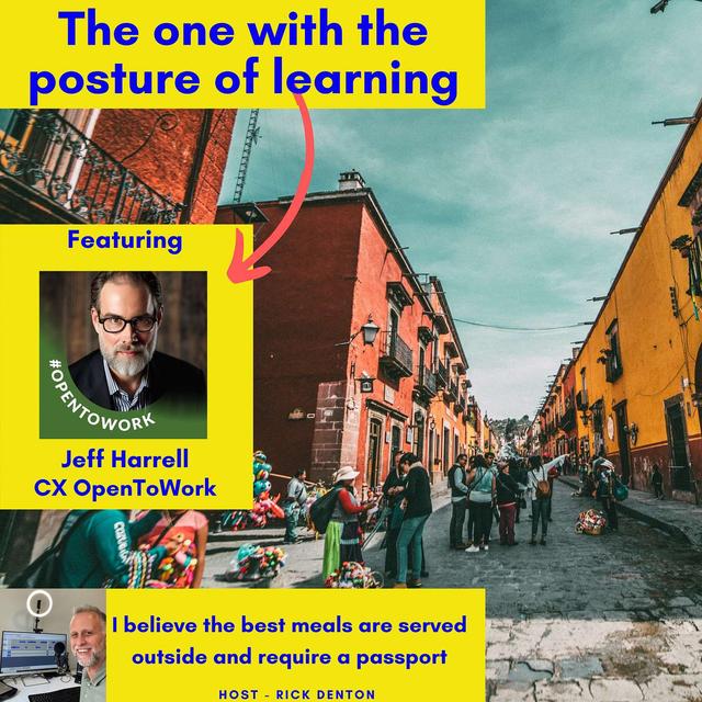 The one with the posture of learning - Jeff Harrell E202 - podcast episode cover