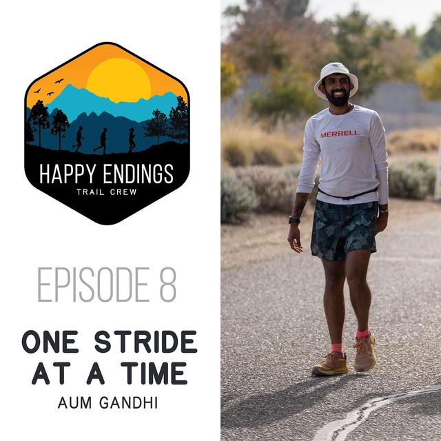 One Stride at a Time with Aum Gandhi - podcast episode cover