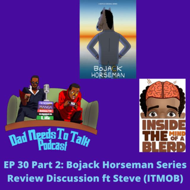 Podcast EP 30 Part 2: Bojack Horseman Review Discussion - podcast episode cover