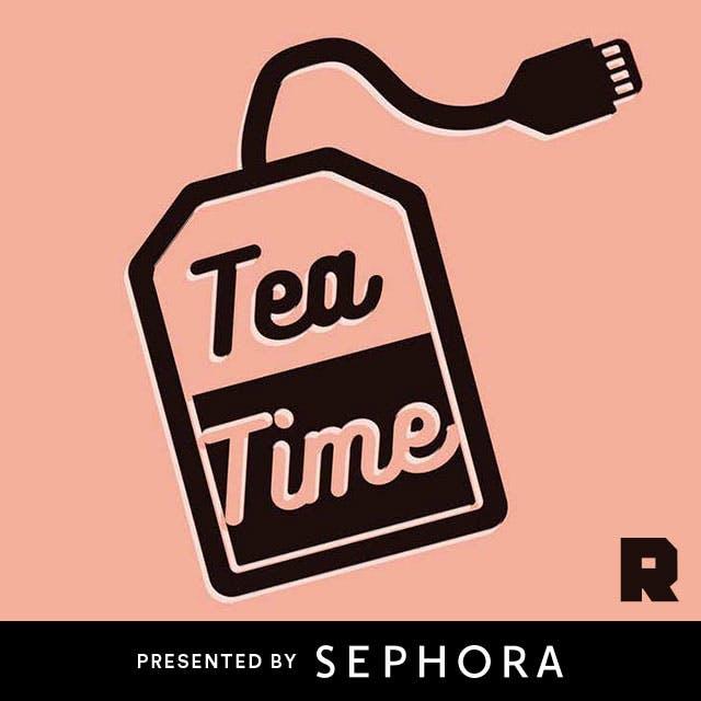 Lindsay Lohan's Beach Club, Pete Davidson's Dating Life, and Kylie Jenner's Butt: It's the Final Episode of Tea Time! | Tea Time - podcast episode cover