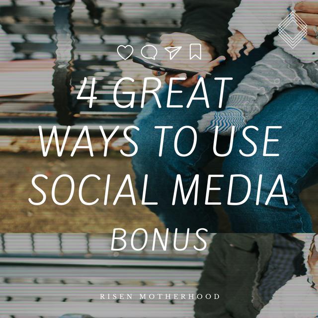 Social Media Bonus:  4 Great Ways to Use Social Media - podcast episode cover