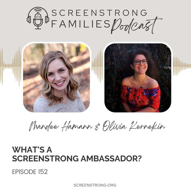 What's A ScreenStrong Ambassador? (#152) - podcast episode cover