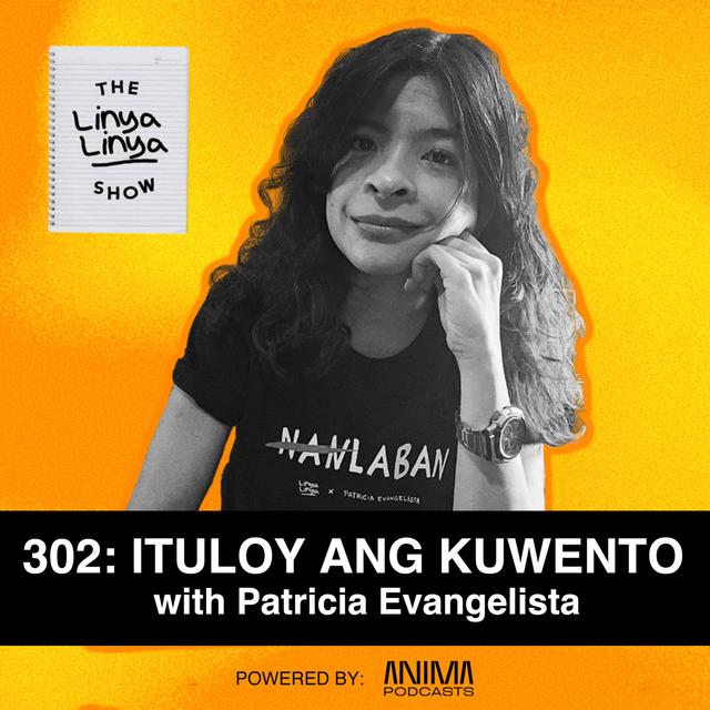302: Ituloy ang kuwento w/ Patricia Evangelista - podcast episode cover