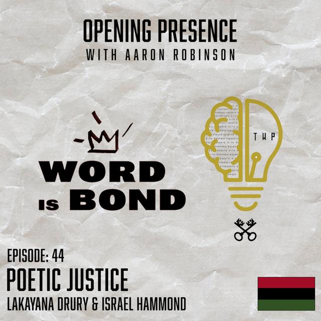 Ep. 44 Lakayana Drury & Israel Hammond: Poetic Justice - podcast episode cover