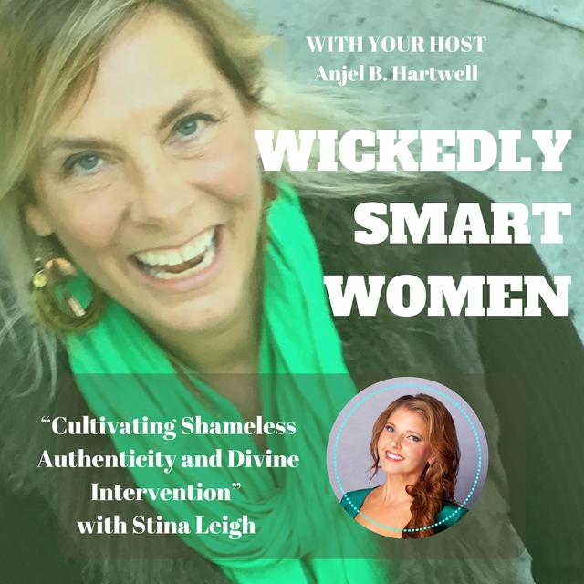 Cultivating Shameless Authenticity and Divine Intervention with Stina Leigh - Ep.321 - podcast episode cover