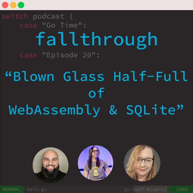 Blown Glass Half-Full of WebAssembly & SQLite - podcast episode cover