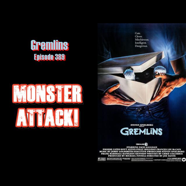 Gremlins | Episode 389 - podcast episode cover