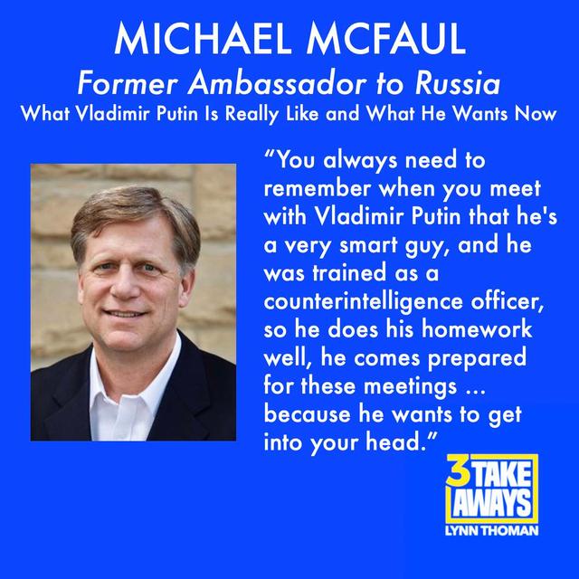 Former Ambassador to Russia, Michael McFaul: What Vladimir Putin Is Really Like and What He Wants Now (#11) - podcast episode cover