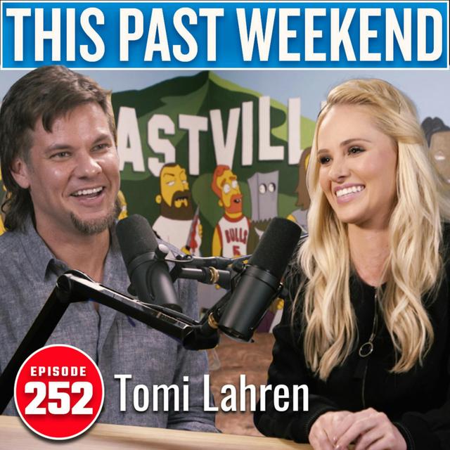 Tomi Lahren | This Past Weekend #253 - podcast episode cover