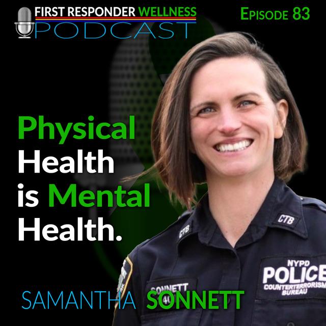 83 - Physical Health is Mental Health with Samantha Sonnett - podcast episode cover