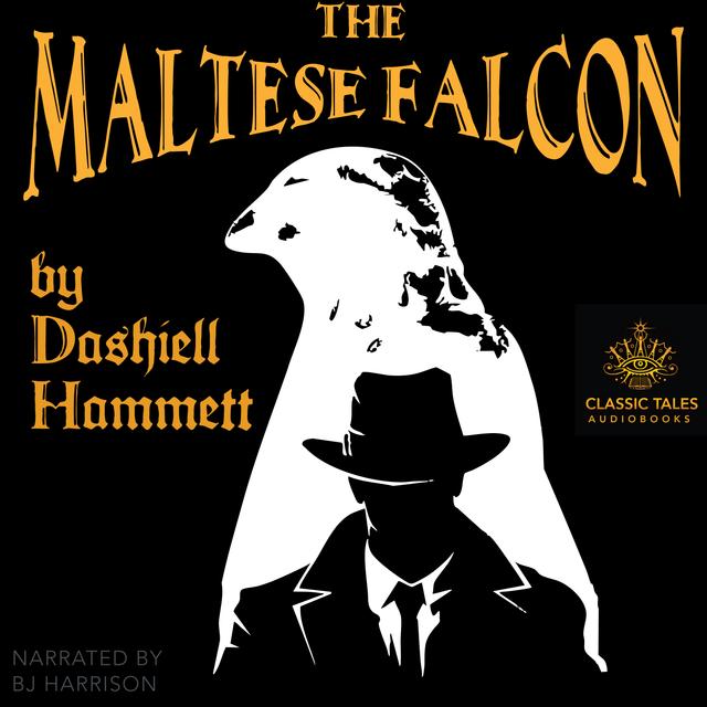 Ep. 1001, The Maltese Falcon, Part 3 of 8, by Dashiell Hammett - podcast episode cover