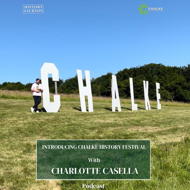 Introducing Chalke History Festival 2026 with Charlotte Casella: Chalke History Festival Special Series - podcast episode cover