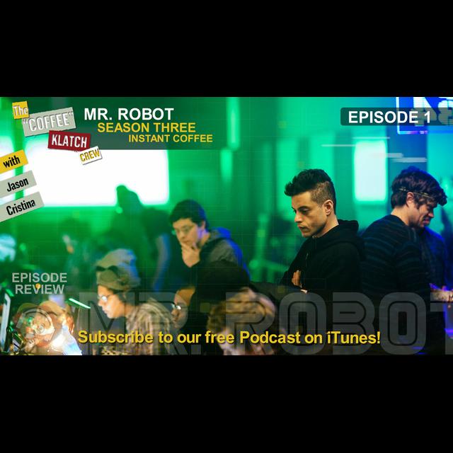 MrR – Instant Coffee Mr Robot S3 E1 - podcast episode cover