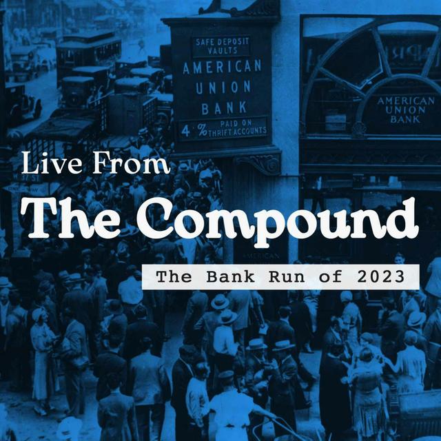 The Bank Run of 2023 - podcast episode cover
