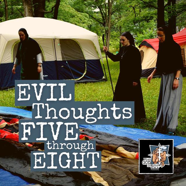 Evil Thoughts Five through Eight - podcast episode cover