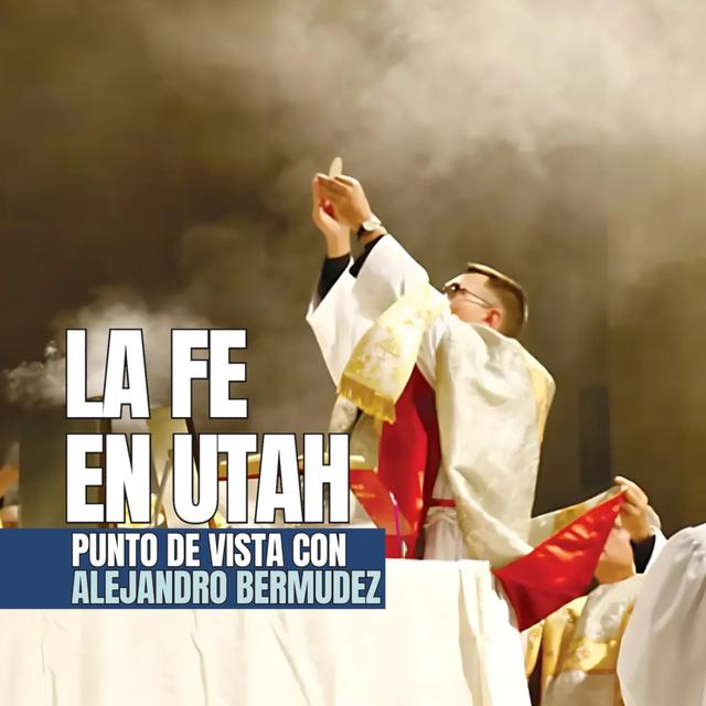 La fe en Utah - podcast episode cover