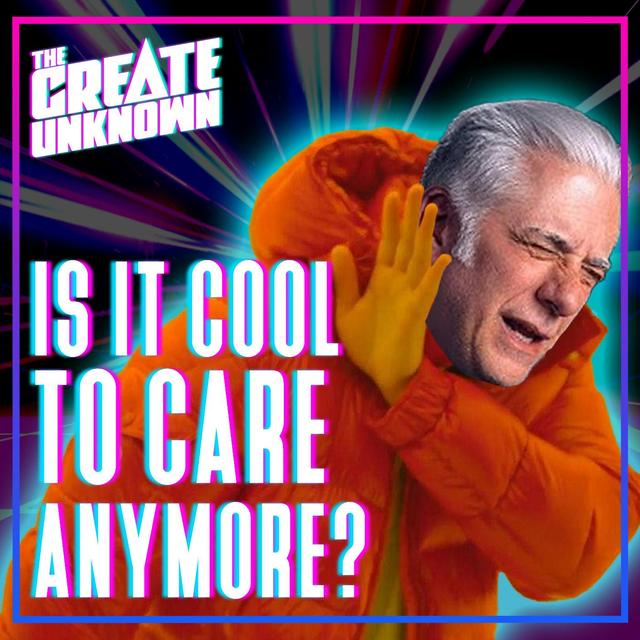 Is it Cool to Care Anymore? - podcast episode cover