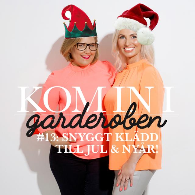 Ep. 13 – Snyggt klädd till jul & nyår! - podcast episode cover