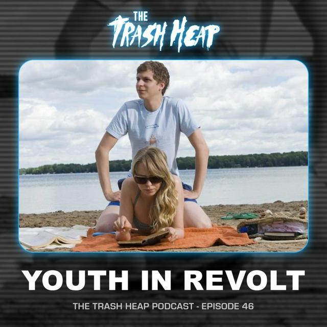Episode 46: Youth In Revolt - podcast episode cover