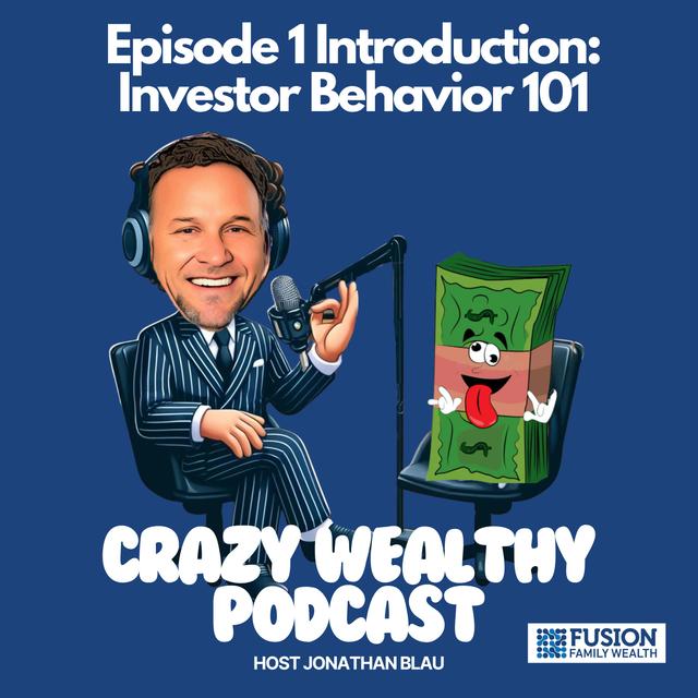 Ep. 1 - Introduction: Investor Behavior 101 - podcast episode cover