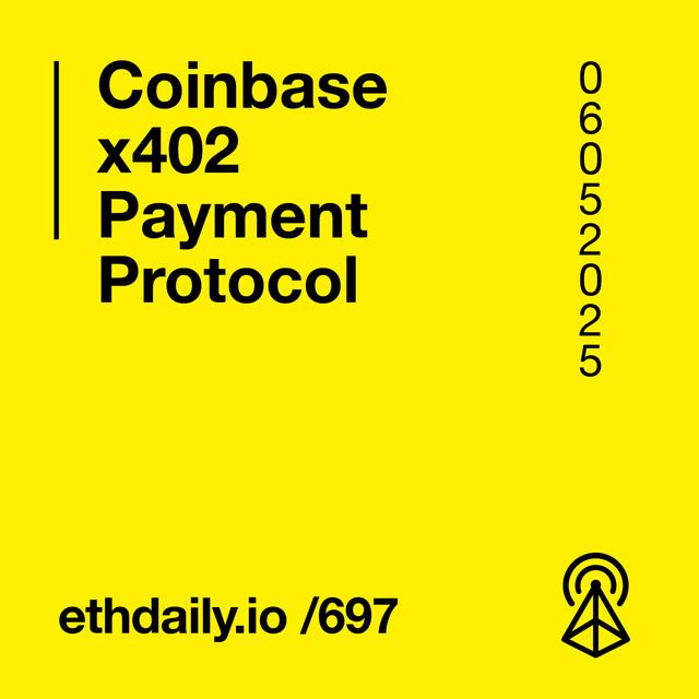 Coinbase x402 Payment Protocol - podcast episode cover
